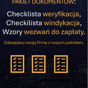 Procedury i checklisty, weryfikacja i windykacja kontrahenta wraz z wzorami wezwań do zapłaty